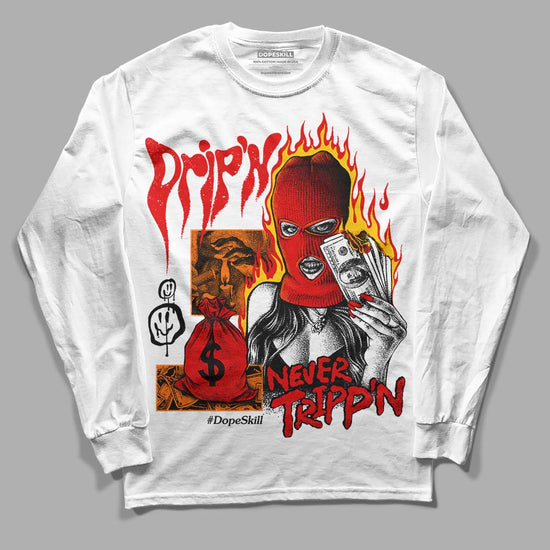 Jordan 1 Retro High OG "Satin Bred" DopeSkill Long Sleeve T-Shirt Drip'n Never Tripp'n Graphic Streetwear - White