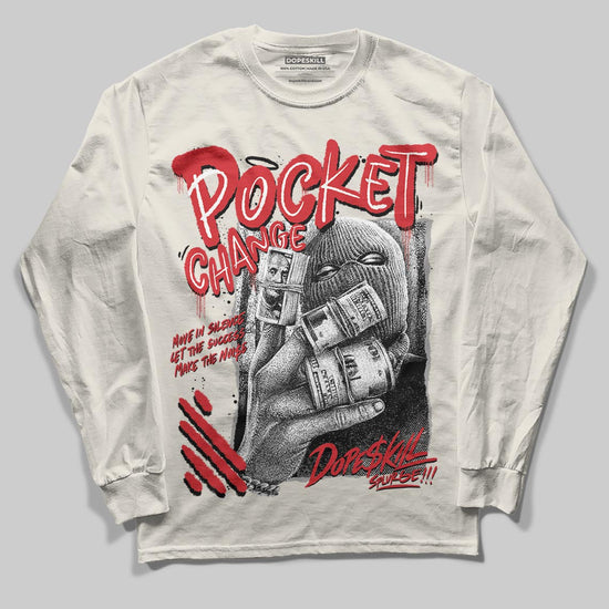 Jordan 1 Retro High OG “Sail” DopeSkill Long Sleeve T-Shirt Pocket Change Graphic Streetwear