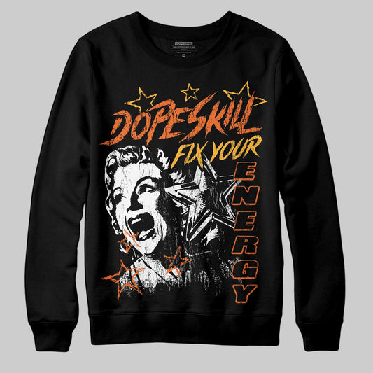 Orange Sneakers DopeSkill Sweatshirt Fix Your Energy Graphic Streetwear - Black