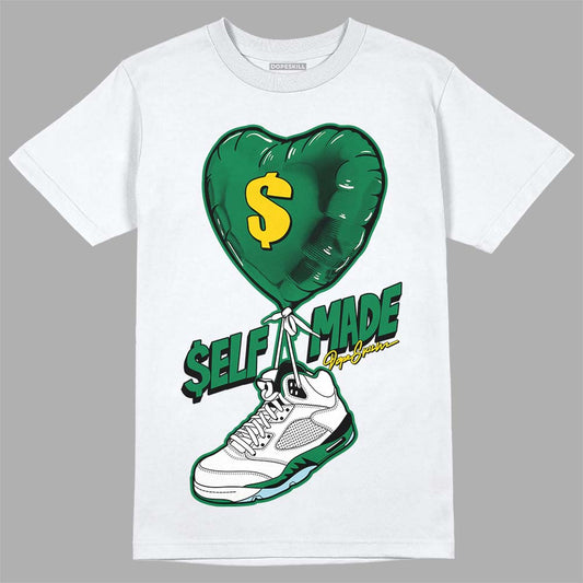 Jordan 5 “Lucky Green” DopeSkill T-Shirt Self Made Graphic Streetwear - White 
