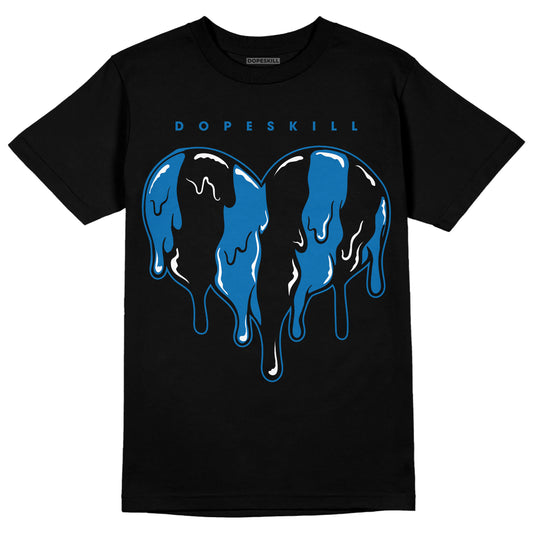 AJ 1 Dark Marina Blue DopeSkill T-Shirt Slime Drip Heart Graphic