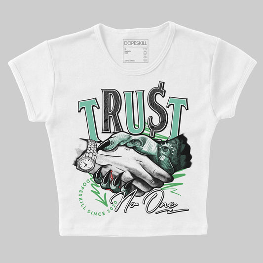 Jordan 1 High OG Green Glow DopeSkill Women's Crop Top Trust No One Graphic Streetwear - White