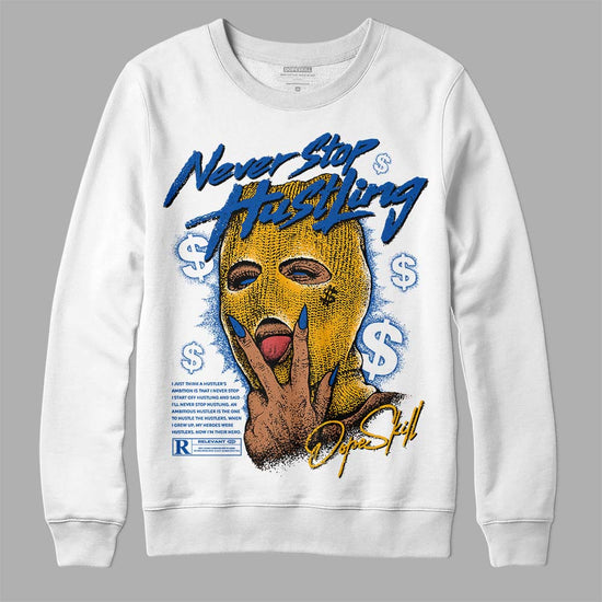 Dunk Blue Jay and University Gold DopeSkill Sweatshirt Never Stop Hustling Graphic Streetwear - White