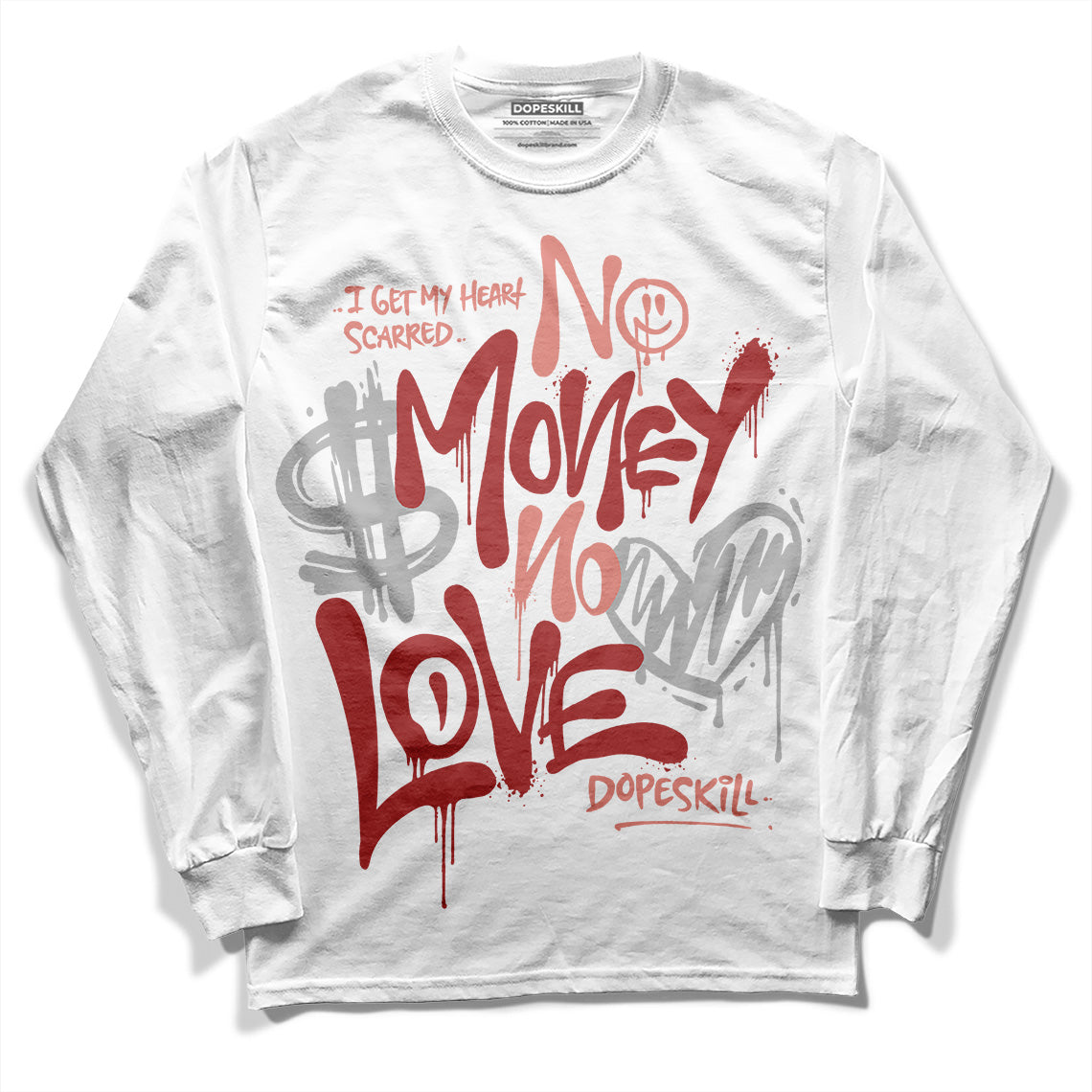 Jordan 13 “Dune Red” DopeSkill Long Sleeve T-Shirt No Money No Love Typo Graphic Streetwear - WHite