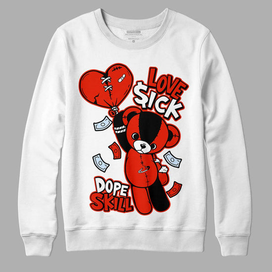 Jordan 6 Retro Toro Bravo DopeSkill Sweatshirt Love Sick Graphic Streetwear - White 