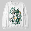 Jordan 1 High OG “Fir” (Pro Green) DopeSkill Sweatshirt Smile Through The Pain Graphic Streetwear - White