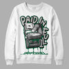 Jordan 1 Retro High OG Gorge Green DopeSkill Sweatshirt Paid In Full Graphic Streetwear - White 