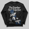 Jordan 4 SB “Summit White/Navy” DopeSkill Long Sleeve T-Shirt Play together, Stay together Graphic Streetwear - Black