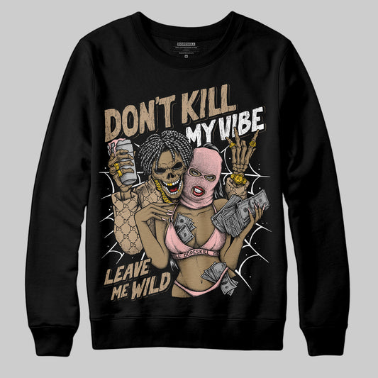 Nike Air Force 1 Low Canvas “Linen” DopeSkill Sweatshirt Don't Kill My Vibe Graphic Streetwear - Black