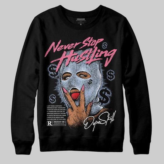 Jordan 3 GS “Cobalt Bliss” DopeSkill Sweatshirt Never Stop Hustling Graphic Streetwear - Black