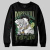 Foamposite Pro 'Pine Green' DopeSkill Sweatshirt Sorry I've Been Trappin Graphic Streetwear - Black