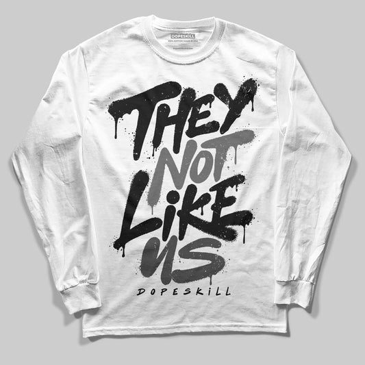Jordan 4 “Black Cat” (2025) DopeSkill Long Sleeve T-Shirt They Not Like Us Graphic Streetwear - White