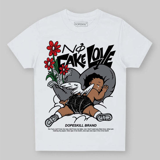 Jordan 4 “Fear” DopeSkill Toddler Kids T-shirt No Fake Love Graphic Streetwear - White