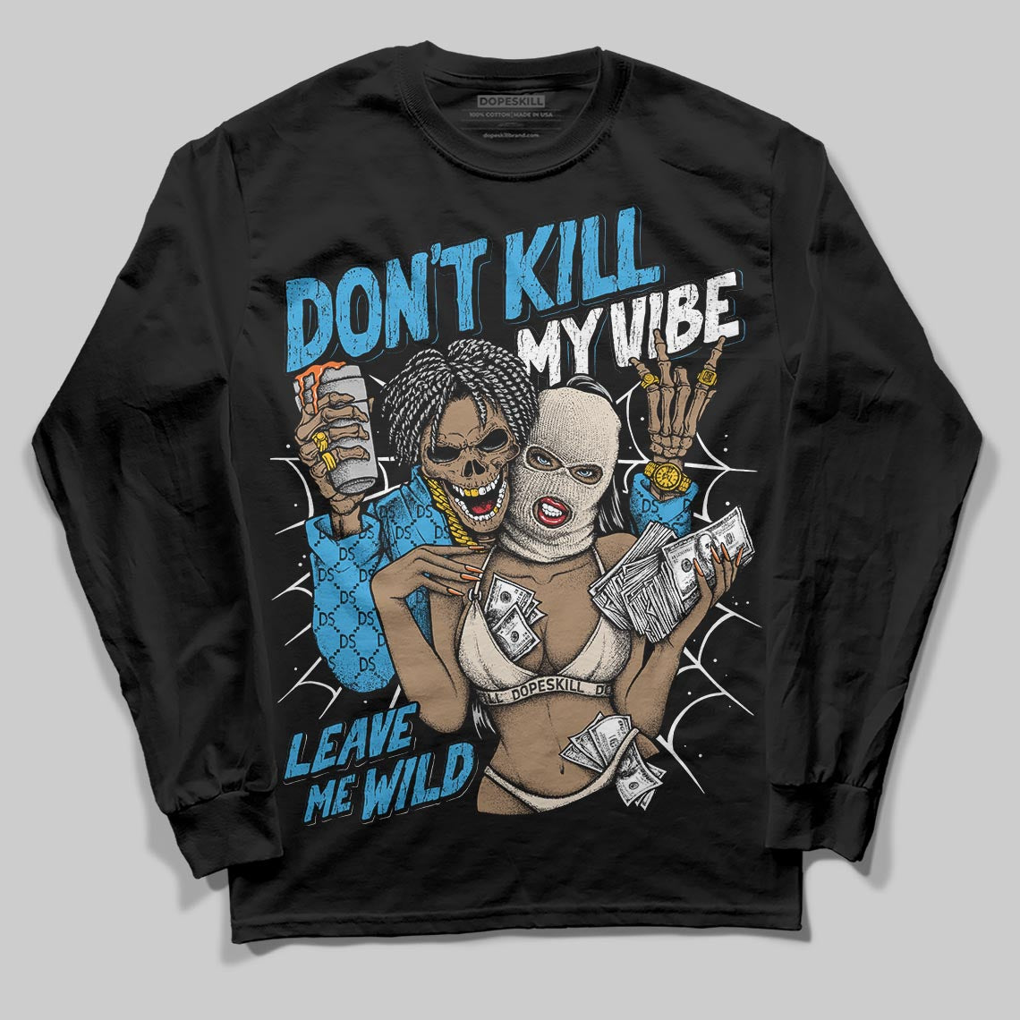 Jordan 1 High OG “UNC” Reimagined DopeSkill Long Sleeve T-Shirt Don't Kill My Vibe Graphic Streetwear - Black