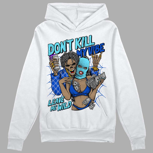 Dunk Low Argon DopeSkill Hoodie Sweatshirt Don't Kill My Vibe Graphic Streetwear - White 