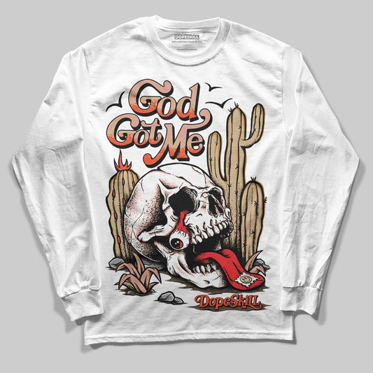 TAN Sneakers DopeSkill Long Sleeve T-Shirt God Got Me Graphic Streetwear - White