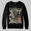 Jordan 3 “Medium Olive” aka “Family Affair” DopeSkill Sweatshirt Get Rich Graphic Streetwear - Black