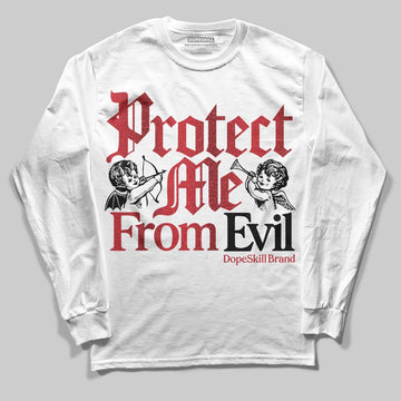 Jordan 1 High OG “Ruby” DopeSkill Long Sleeve T-Shirt Protect Me From Evil Graphic Streetwear - White 