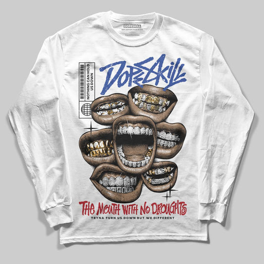 Jordan 4 “Rare Air” DopeSkill Long Sleeve T-Shirt The Mouth With No Droughts Graphic Streetwear - White