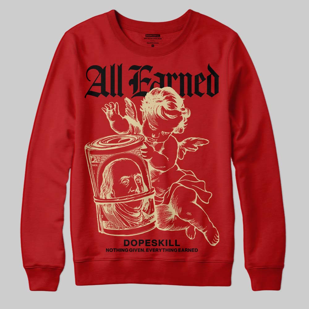 Red Sneakers DopeSkill Sweatshirt All Earned Graphic Streetwear - Red