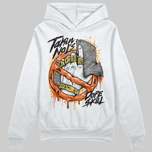 Jordan 12 Retro Brilliant Orange DopeSkill Hoodie Sweatshirt Takin No L's Graphic Streetwear - White 