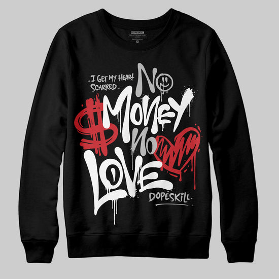 Jordan 10 OG “Steel” DopeSkill Sweatshirt No Money No Love Typo Graphic Streetwear - Black