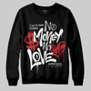 Jordan 10 OG “Steel” DopeSkill Sweatshirt No Money No Love Typo Graphic Streetwear - Black