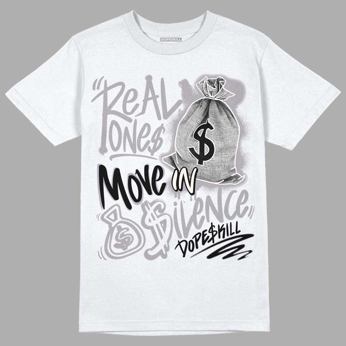 Jordan 2 Cement Grey DopeSkill T-Shirt Real Ones Move In Silence Graphic Streetwear - White