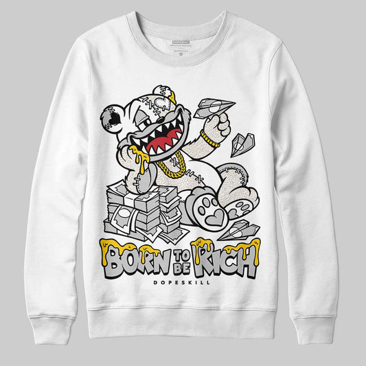 Jordan 3 Retro Pure Money DopeSkill Sweatshirt Born To Be Rich Graphic Streetwear - White