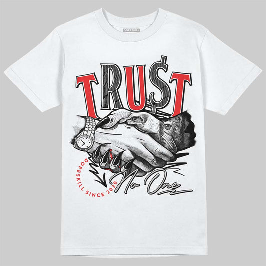 Jordan Spizike Low Bred DopeSkill T-Shirt Trust No One Graphic Streetwear - White