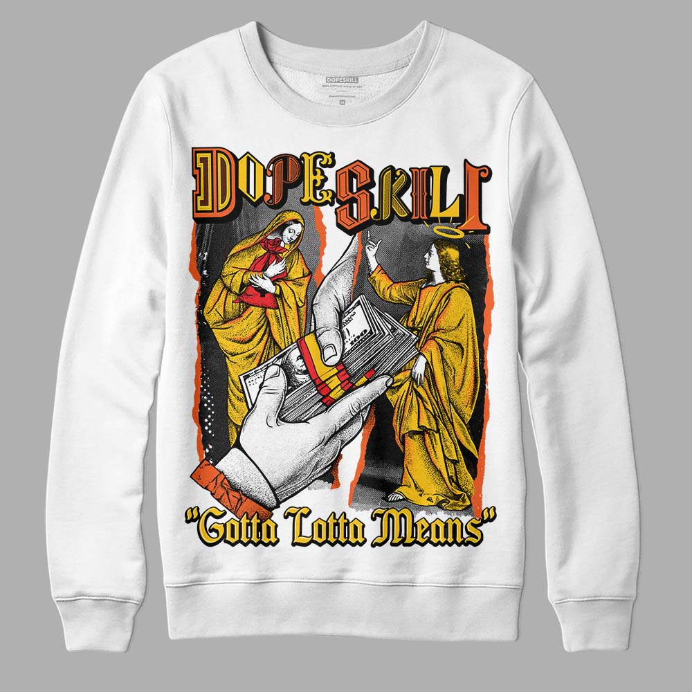 Yellow Sneakers DopeSkill Sweatshirt Gotta Lotta Means Graphic Streetwear - White