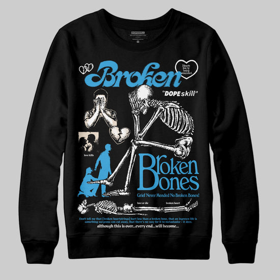 Jordan 1 High OG “UNC” Reimagined DopeSkill Sweatshirt Broken Bones Graphic Streetwear - Black