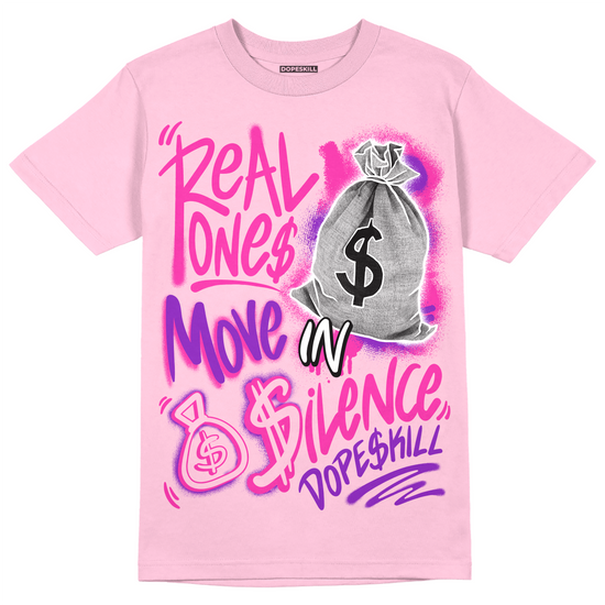 Pink Sneakers DopeSkill Pink T-shirt Real Ones Move In Silence Graphic Streetwear