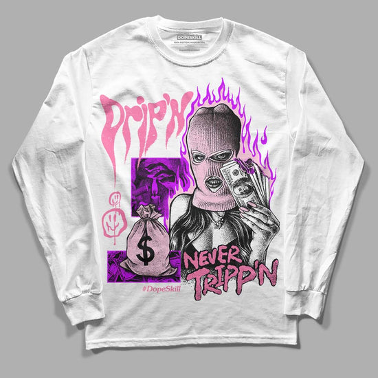 Dunk Low LX Pink Foam DopeSkill Long Sleeve T-Shirt Drip'n Never Tripp'n Graphic Streetwear - White