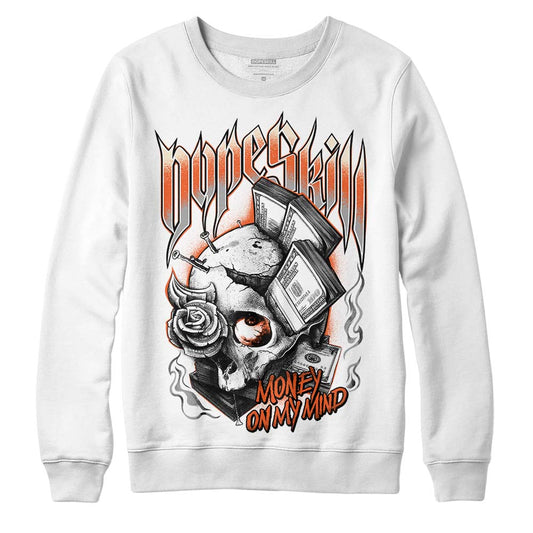 Jordan 3 Georgia Peach DopeSkill Sweatshirt Money On My Mind Graphic Streetwear - White