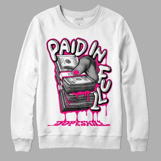 Jordan 1 Low GS “Fierce Pink” Dopeskill Sweatshirt Paid In Full Graphic Streetwear - White