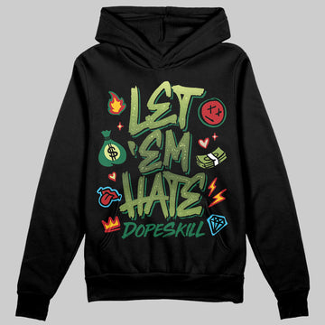 Foamposite Pro 'Pine Green' DopeSkill Hoodie Sweatshirt Let 'em Hate Graphic Streetwear - Black