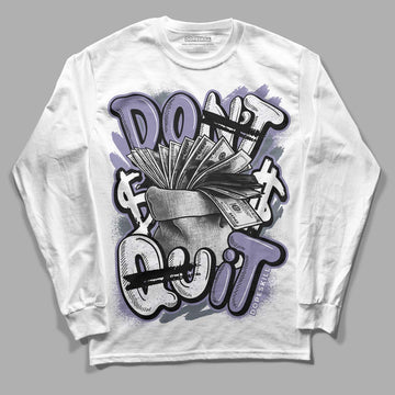 Jordan 5 Retro Low Indigo Haze DopeSkill Long Sleeve T-Shirt Don't Quit Graphic Streetwear - White