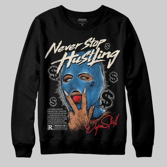 Jordan 3 Retro OG Rare Air DopeSkill Sweatshirt Never Stop Hustling Graphic Streetwear - Black
