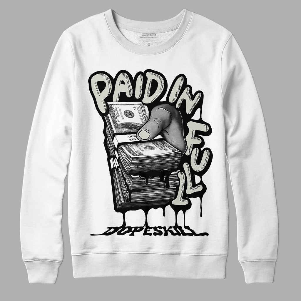 Jordan 4 Military Black DopeSkill Sweatshirt Paid In Full Graphic Streetwear - White