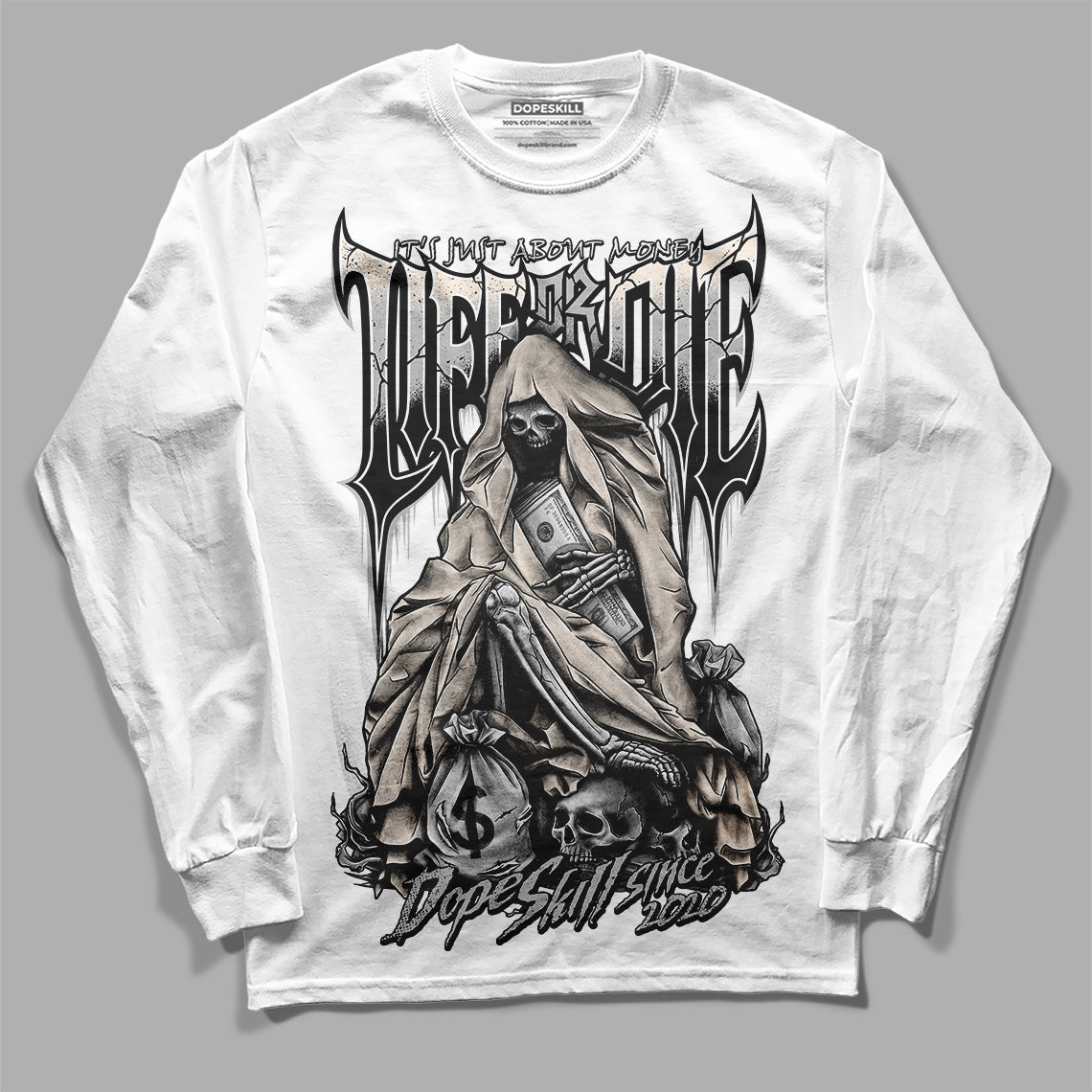 Dunk Low Cool Grey DopeSkill Long Sleeve T-Shirt Life or Die Graphic Streetwear - White