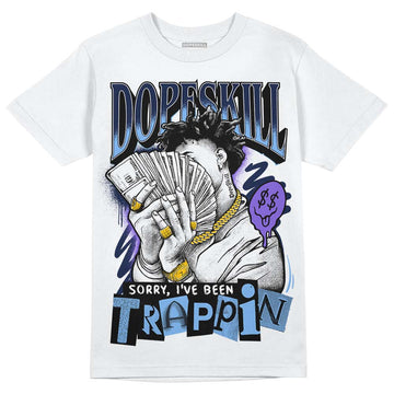 Jordan 5 SE “Georgetown” DopeSkill T-Shirt Sorry I've Been Trappin Graphic Streetwear