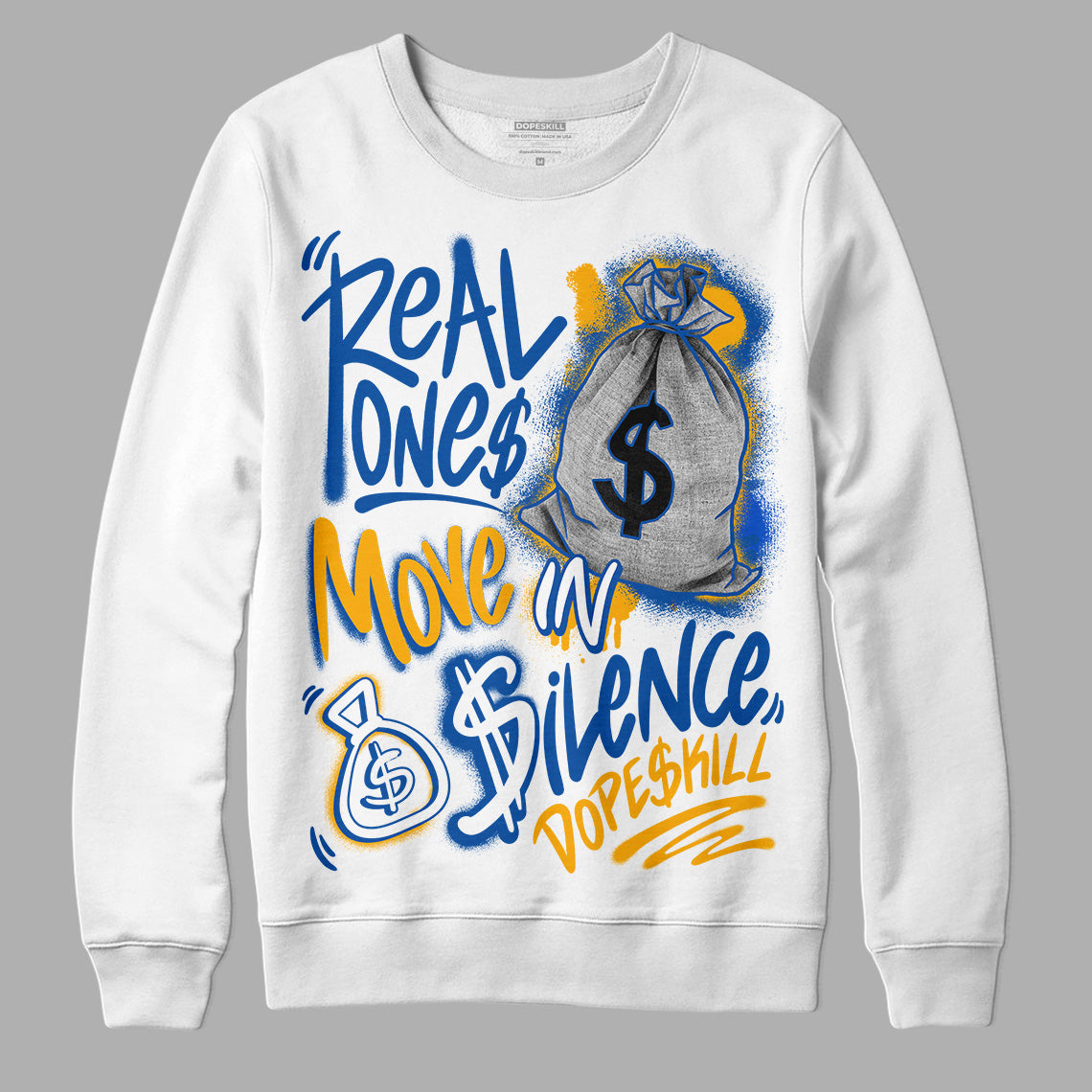 Dunk Blue Jay and University Gold DopeSkill Sweatshirt Real Ones Move In Silence Graphic Streetwear - White 