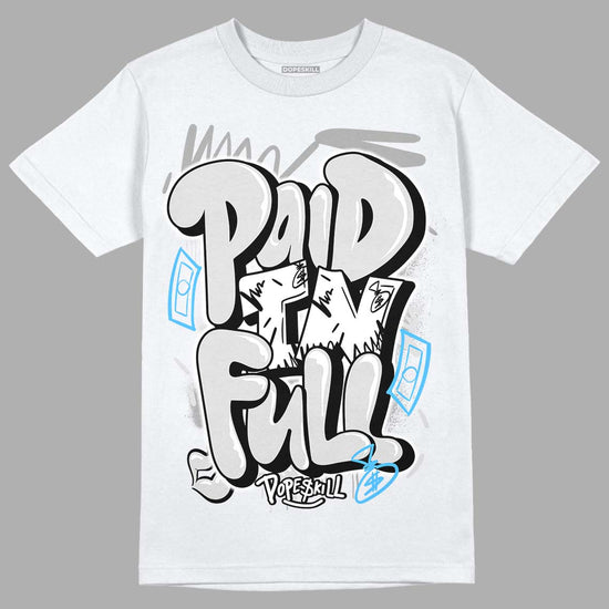 Dunk Low ‘Pure Platinum’ DopeSkill T-Shirt New Paid In Full Graphic Streetwear - White