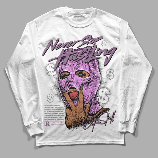 Jordan 2 “Mauve/Off-Noir” DopeSkill Long Sleeve T-Shirt Never Stop Hustling Graphic Streetwear - White 