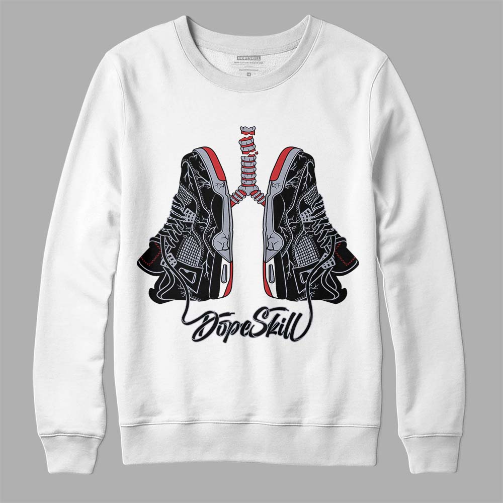 Jordan 4 “Bred Reimagined” DopeSkill Sweatshirt Breathe Graphic Streetwear - White