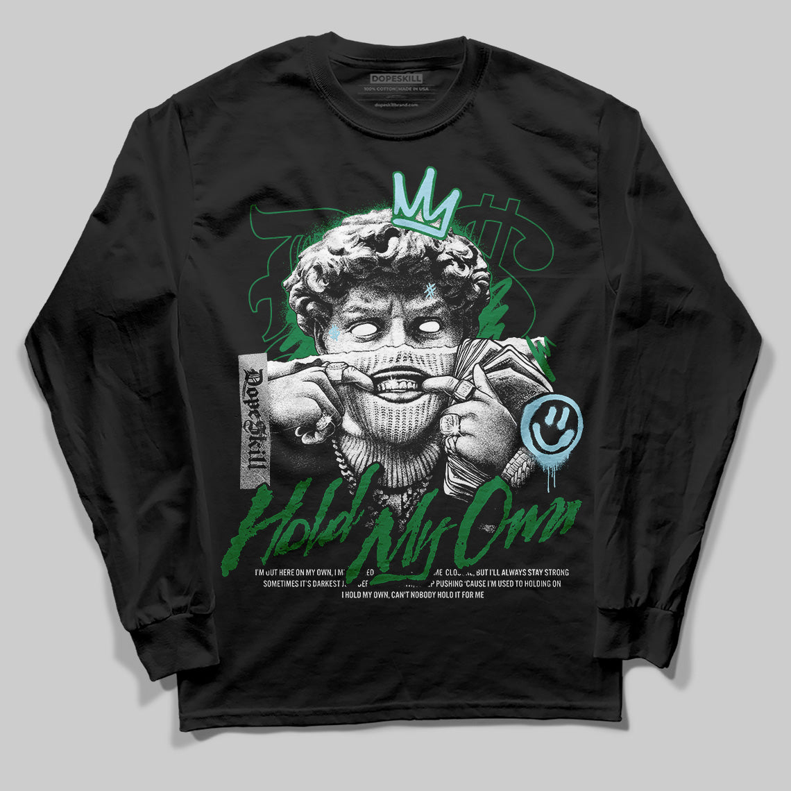 Jordan 5 “Lucky Green” DopeSkill Long Sleeve T-Shirt New Hold My Own Graphic Streetwear - Black