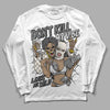 Jordan 3 “Off Noir”  DopeSkill Long Sleeve T-Shirt Don't Kill My Vibe Graphic Streetwear - White 