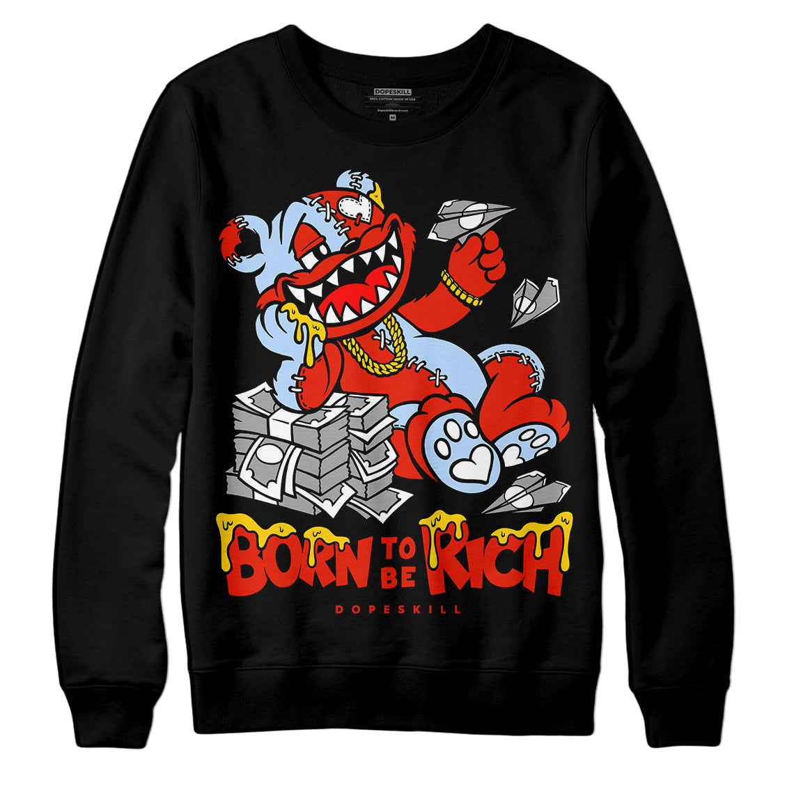 Jordan 6 Retro Toro Bravo DopeSkill Sweatshirt Born To Be Rich Graphic Streetwear - black