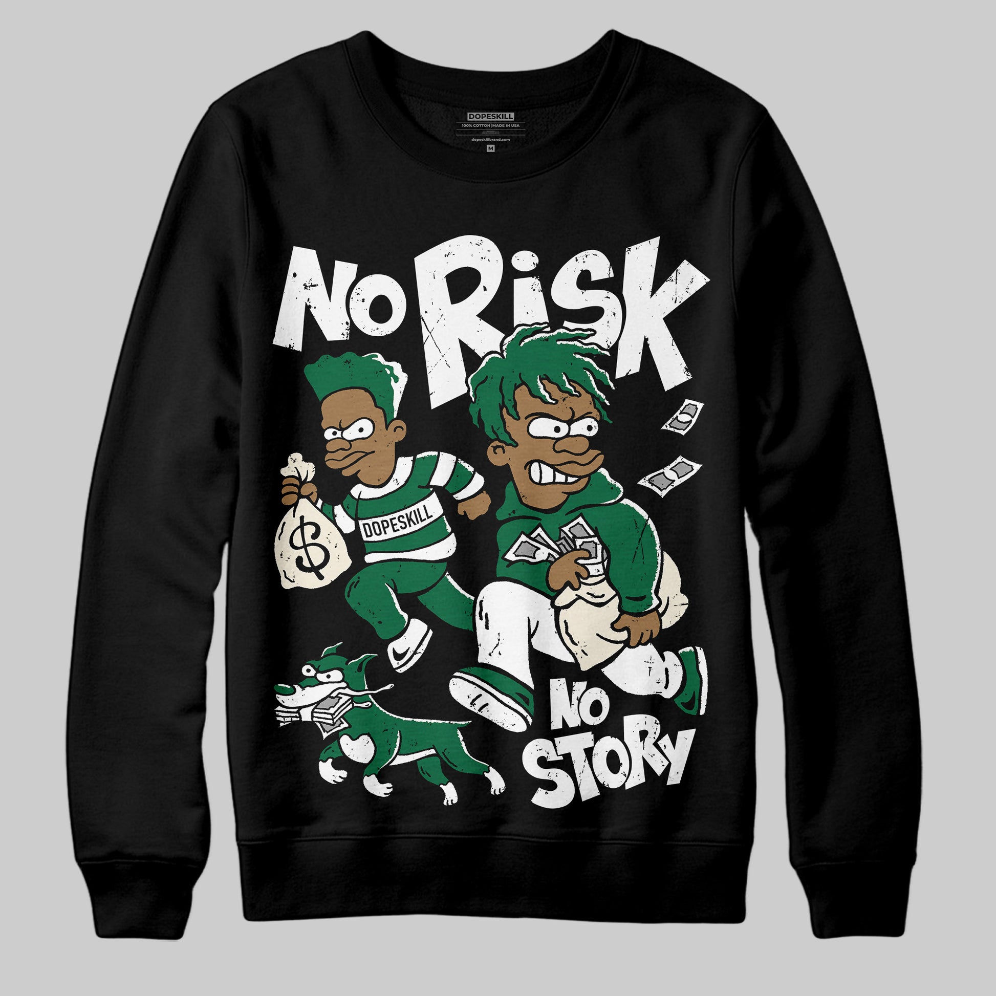 Jordan 13 GS “Pine Green” DopeSkill Sweatshirt No Risk No Story Graphic Streetwear - Black